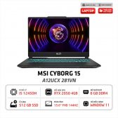 Laptop Gaming MSI Cyborg 15 A12UCX 281VN | i5-12450H | 8GB | 512GB SSD | RTX 2050 4GB |15.6 inch FHD | Win11 | Balô (Đen)
