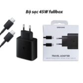 Bộ Sạc Nhanh 45W và 25W Samsung Type-c Zin Linh kiện Full Hộp